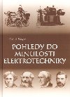 Pohledy do minulosti elektrotechniky - Daniel Mayer