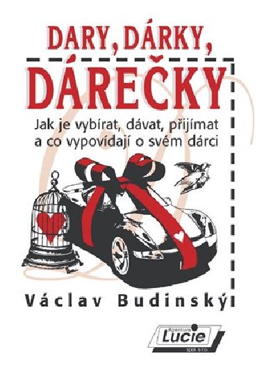 Dary, drky, dreky - Budinsk Vclav