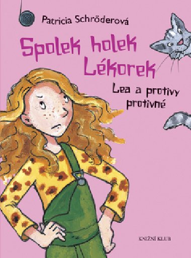 Spolek holek lkorek 1: lea a protivy ... - Patricia Schrderov