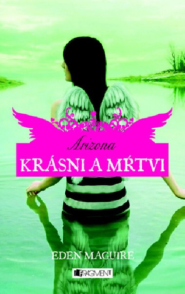 Krsni a mtvi arizona - Eden Maguire
