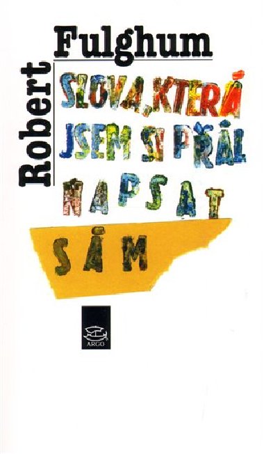 Slova, kter jsem si pl napsat sm - Robert Fulghum