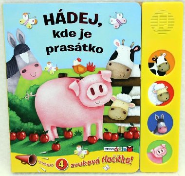 Hdej, kde je prastko - 4 zvukov tlatka! - Rebo