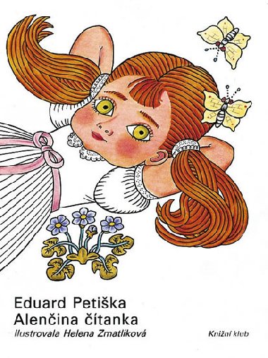 Alenina tanka - Eduard Petika; Helena Zmatlkov