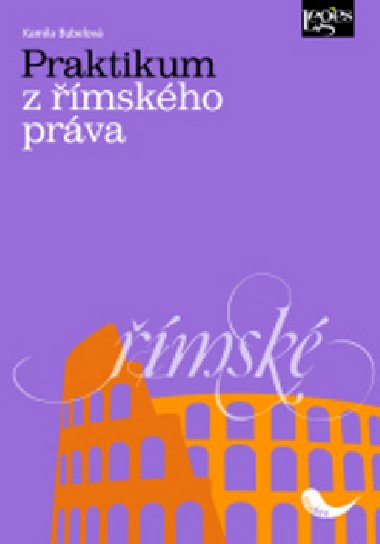 Praktikum z římského práva - Kamila Bubelová