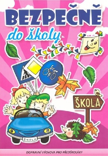 Bezpen do koly - 