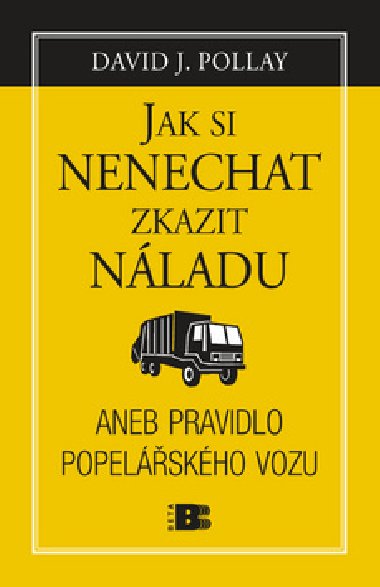 Jak si nenechat zkazit nladu - David J. Pollay