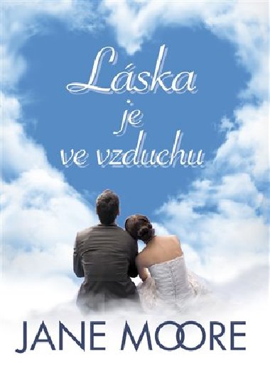Lska je ve vzduchu - Jane Moore