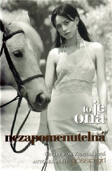 To je ona nezapomenuteln - Cecily von Ziegesarov
