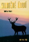 Slunečné údolí - Jaroslav Hubálek; Jiří Pecháček