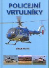Policejn vrtulnky - Jakub Fojtk