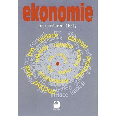 Ekonomie pro stedn koly - Milan Sojka; Jan Pudlk