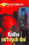 Kniha mtvch dn - Marcus Sedwick
