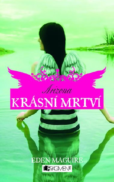 Krsn mrtv arizona - Eden Maguire