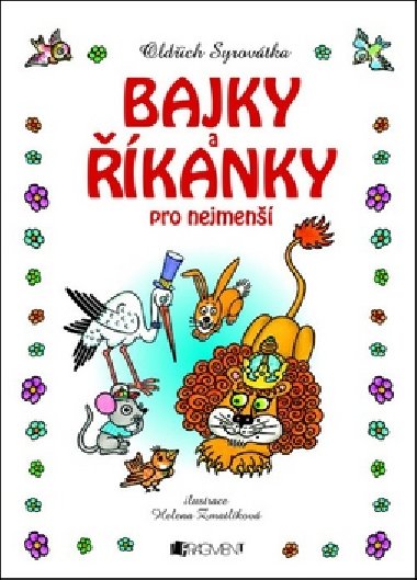Bajky a kanky pro nejmen - Oldich Syrovtka
