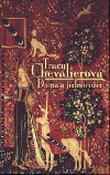 Dma a jednoroec - Tracy Chevalier