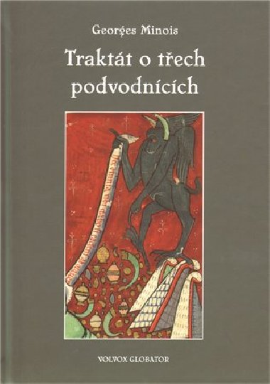 Traktt o tech podvodncch: pbh kacsk knihy, kter neexistovala - Georges Minois
