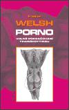 Porno - Welsh Irvine