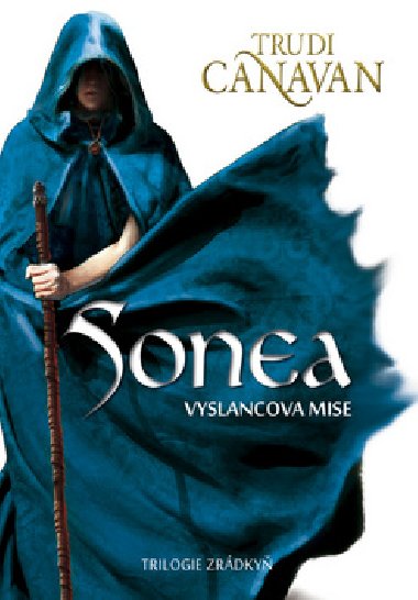 Sonea: Vyslancova mise - Trudi Canavan