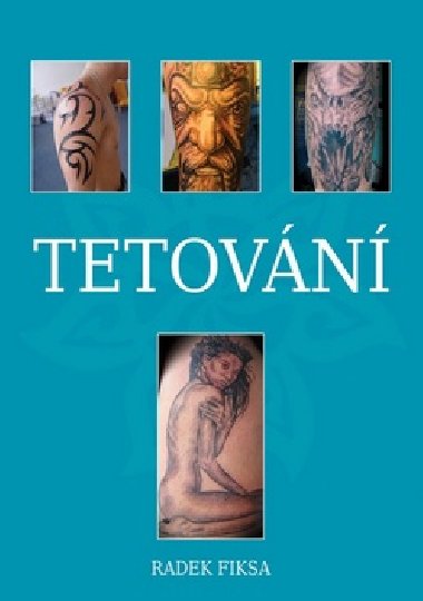 Tetovn - Radek Fiksa