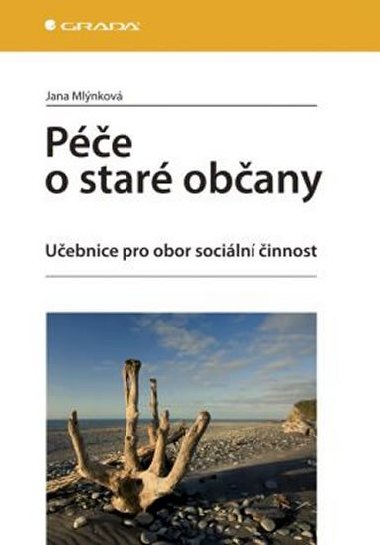 Pe o star obany - Uebnice pro obor sociln innost - Jana Mlnkov