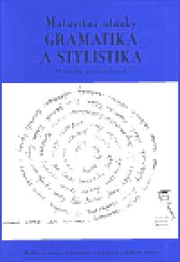 Maturitn otzky gramatika a stylistika - Mudrychov Jitka