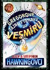 Gregorove tajn vpravy do vesmru - Stephen Hawking; Lucy Hawkingov