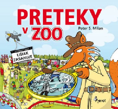 Preteky v zoo - Peter S. Milan