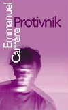 Protivnk - Emmanuel Carrre