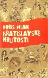 Bratislavsk krutosti - Boris Filan