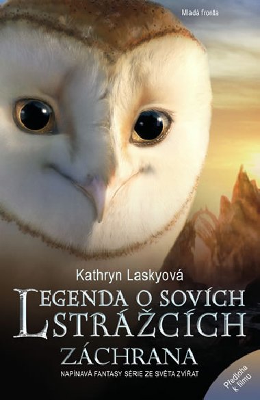 Legenda o sovch strcch zchrana - Kathryn Laskyov