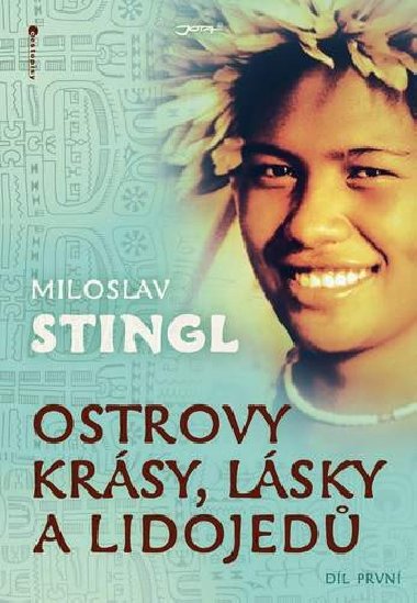 Ostrovy krsy, lsky a lidojed Dl prvn - Miloslav Stingl