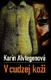 V cudzej koi - Karin Alvtegenov