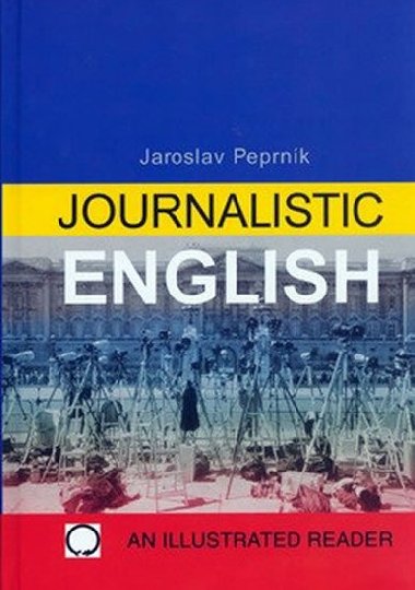 Journalistic english - Jaroslav Peprnk