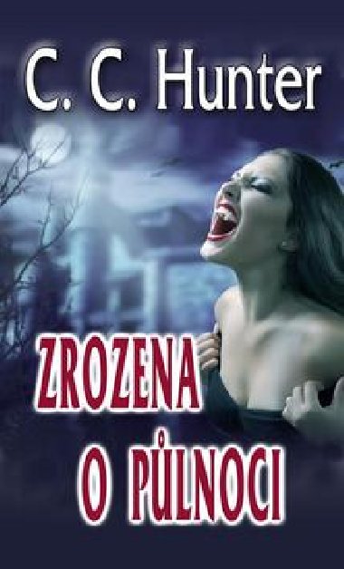 Zrozena o plnoci - C.C. Hunter