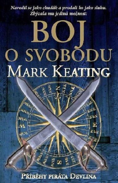 Boj o svobodu - pbhy pirta devlina - Mark Keating