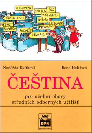 etina pro uebn obory SOU - Nadda Kvtkov; Ilona Helclov