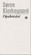 Opakovn - Soren Kierkegaard