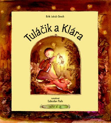 Tuli a klra - Erik Jakub Groch; uboslav Pao