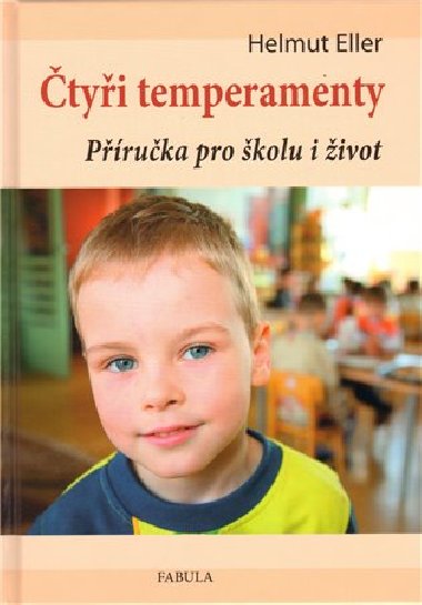 tyi temperamenty - pruka pro kolu i ivot - Eller Helmut
