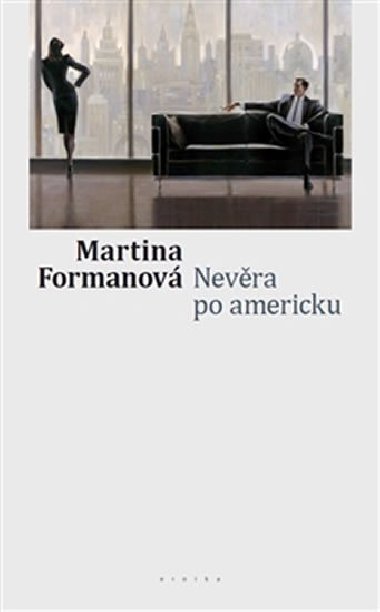 Nevra po americku - Martina Formanov