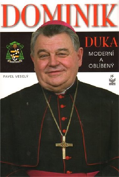 Dominik duka modern a oblben - Pavel Vesel
