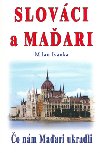 Slovci a maari - Milan Ivanka