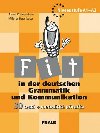Fit in der deutschen grammatik und kommunikation - Alena Podepelov; Milena Zbrankov
