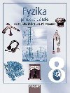 Fyzika 8 pruka uitele - Karel Rauner; Josef Petk; Jitka Prokov