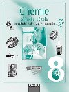 Chemie 8 pro ZŠ a víceletá gymnázia - příručka učitele - Jiří Škoda; Pavel Doulík; Bořivoj Jodas