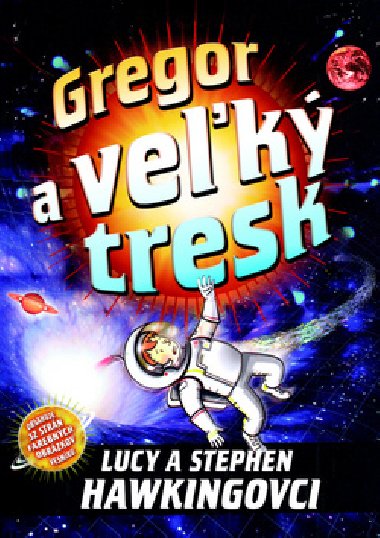 Gregor a vek tresk - Lucy Hawkingov; Stephen Hawking