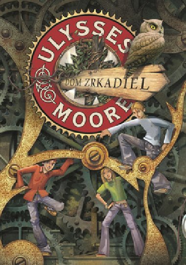 Dom zrkadiel - Ulysses Moore