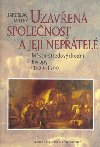 Uzaven spolenost a jej neptel - Jaroslav Miller