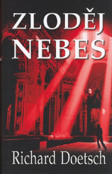 Zlodj nebes - Richard Doetsch