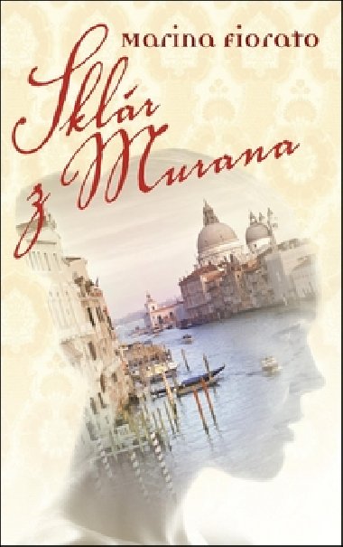Sklr z murana - Marina Fiorato